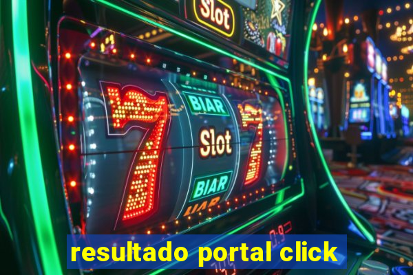 resultado portal click